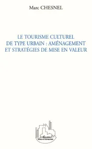 tourisme culturel de type urbain (Le)
