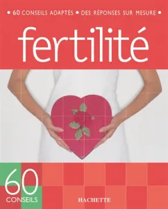 60 conseils fertilité