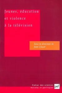 Jeunes, éducation et violence à la télévision