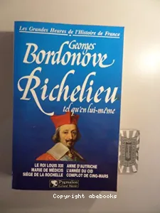 Richelieu, tel qu'en lui-même