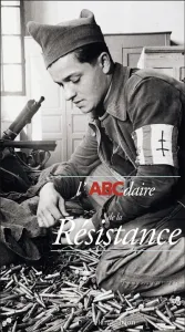 ABCdaire de la Résistance (L')