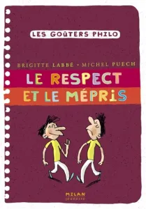 Respect et le mépris (Le)