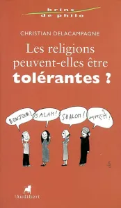 Religions peuvent-elles être tolérantes ? (Les)