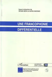 Une Francophonie différentielle