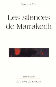 silences de Marrakech (Les)