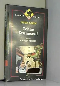Tchao Grumeau!