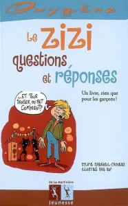 zizi, questions et réponses (Le)