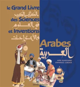 grand livre des sciences et inventions arabes (Le)