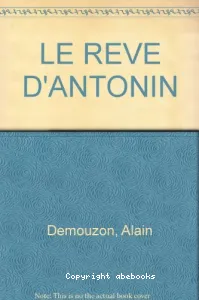 Rêve d'Antonin (Le)