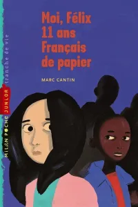 Moi, Félix, 11 ans, Français de papier