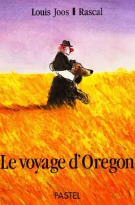 Voyage d'Oregon (Le)