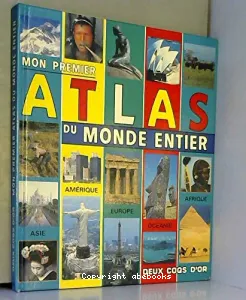 Mon premier atlas du monde entier