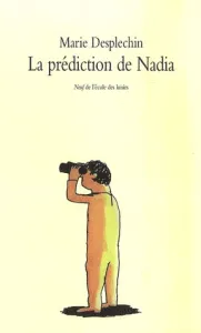prédiction de Nadia (La)