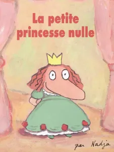 petite princesse nulle (La)
