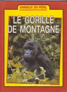 Gorille des montagnes (Le)