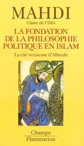 La fondation de la philosophie politique en Islam