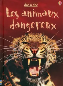 Les animaux dangereux