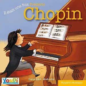 Il était un fois Frédéric Chopin