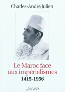 Le Maroc face aux impérialismes