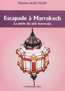Escapade à Marrakech