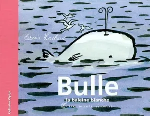 Bulle, la baleine blanche