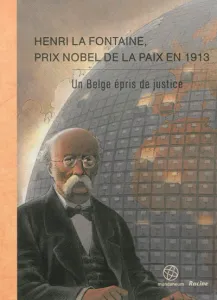 Henri La Fontaine, prix Nobel de la paix en 1913