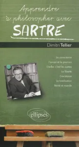 Apprendre à philosopher avec Sartre