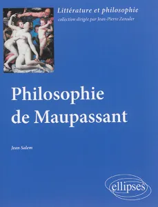 Philosophie de Maupassant