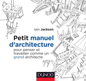 Petit manuel d'architecture