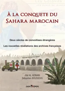 A la conquête du Sahara marocain