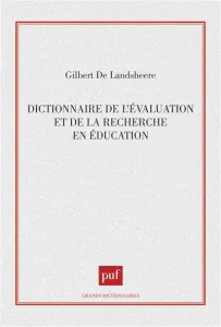 Dictionnaire de l'évaluation et de la recherche en éducation