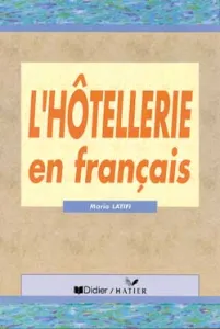 L'hôtellerie en français