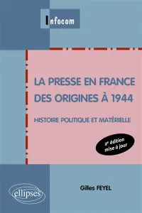 La presse en France des origines à 1944