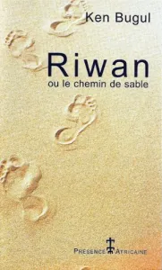 Riwan ou Le chemin de sable