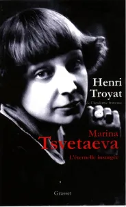 Marina Tsvetaeva, l'éternelle insurgée