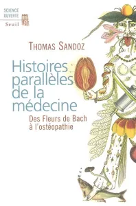 Histoires parallèles de la médecine
