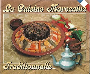Cuisine marocaine traditionnelle (La)