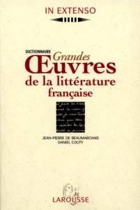 Dictionnaire grandes œuvres de la littérature française