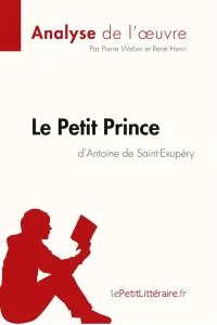 Le Petit Prince d'Antoine de Saint-Exupéry