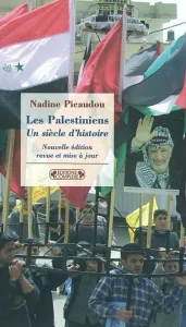 Les Palestiniens, un siècle d'histoire