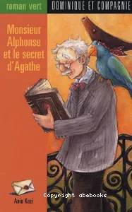 Monsieur Alphonse et le secret d'Agathe
